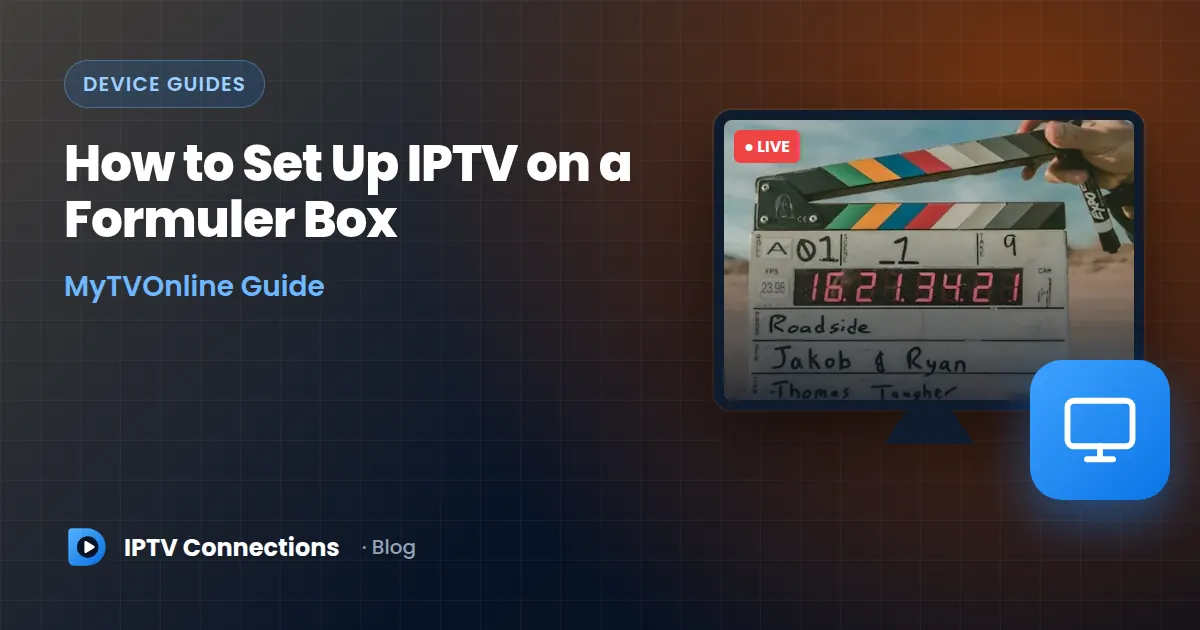 How to Set Up IPTV on a Formuler Box MyTVOnline Guide – IPTV Connections blog